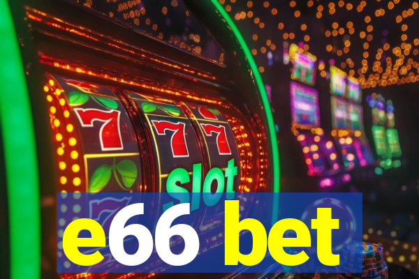 e66 bet